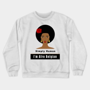 I’m Afro Belgian Crewneck Sweatshirt